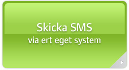 Skicka SMS via ert eget system.